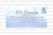 2011 Slimtype Pro family