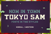 Tokyo Sam - Fonts in two styles.