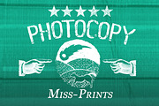 22 Photocopy MissPrints