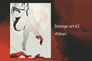 Strange art #2 -  shibari