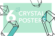  6 Crystal Posters