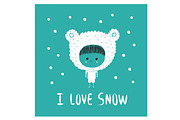 I love Snow