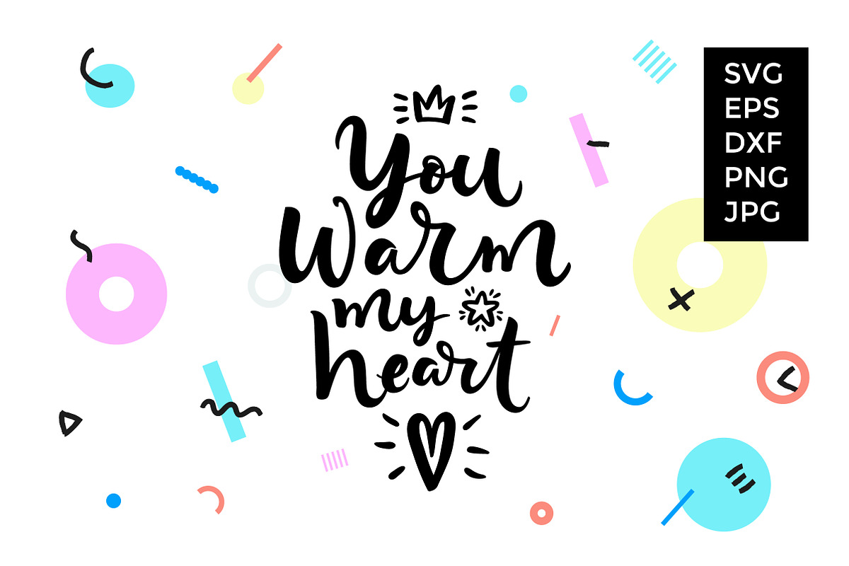 You warm my heart VECTOR quote in Illustrations - product preview 8