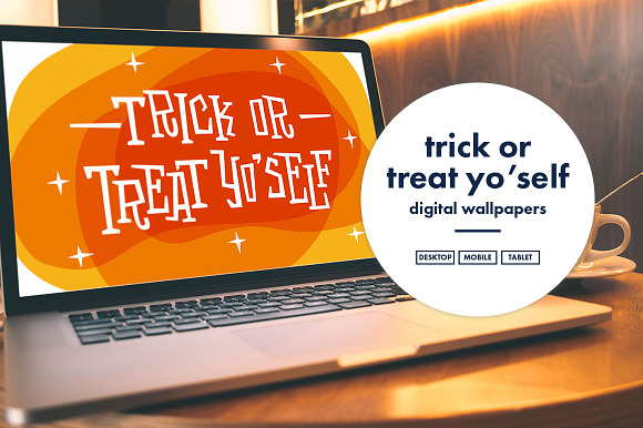 Trick or Treat Yo'Self Wallpaper in Objects - product preview 1