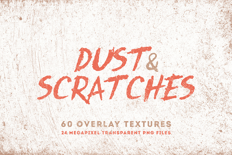 Dust & Scratches 60 Overlay Textures