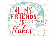 My Friends Are Flakes SVG EPS DXF 