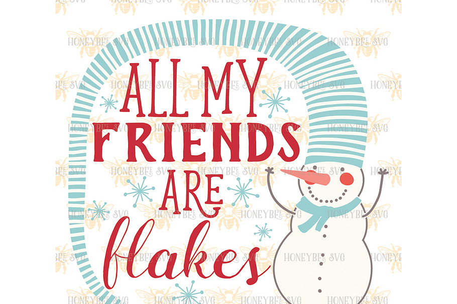 My Friends Are Flakes SVG EPS DXF  in Illustrations - product preview 8