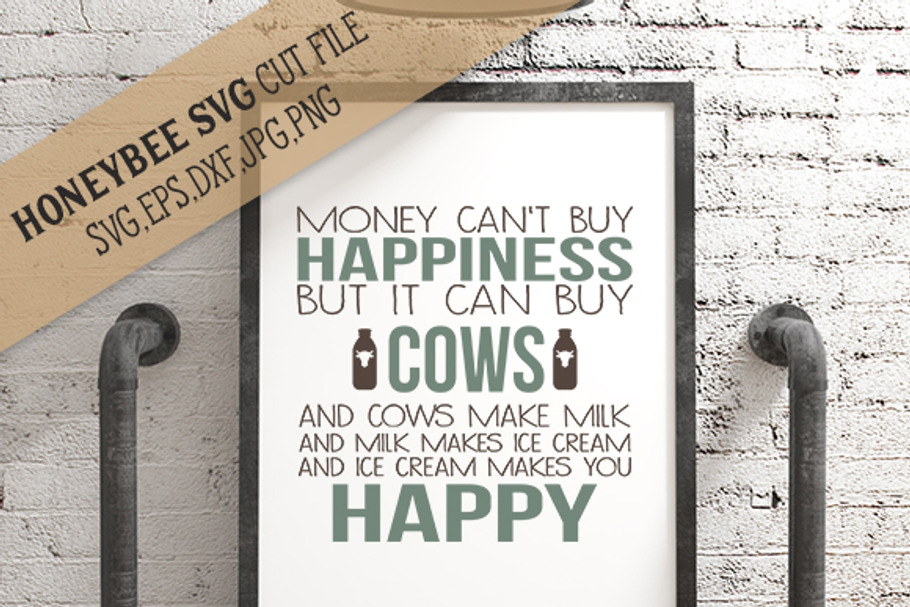 Cows Can Buy Happiness