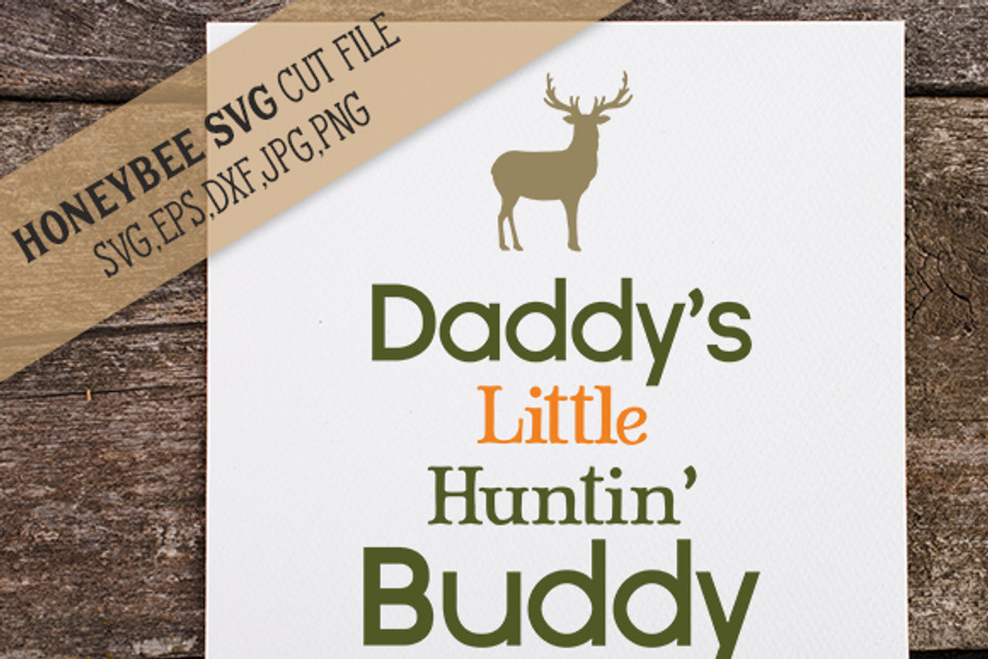 Daddy's Little Huntin' Buddy