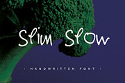 Slim Slow - Handwritten Font -