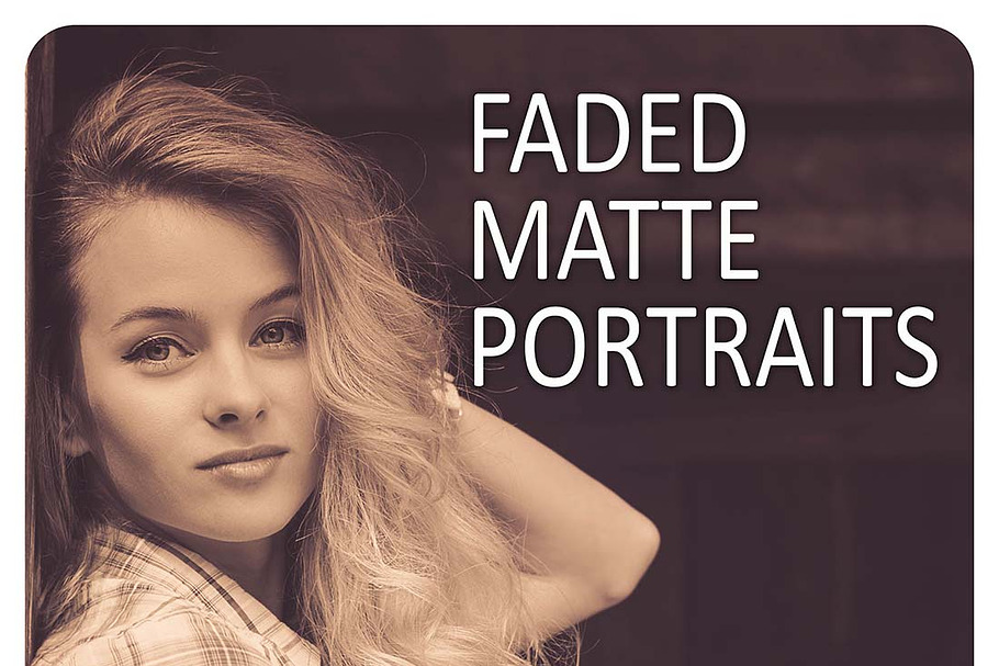 16 Faded Sepia Matte Portrait Preset in Add-Ons - product preview 8