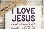 I Love Jesus, Chocolate and Naptime