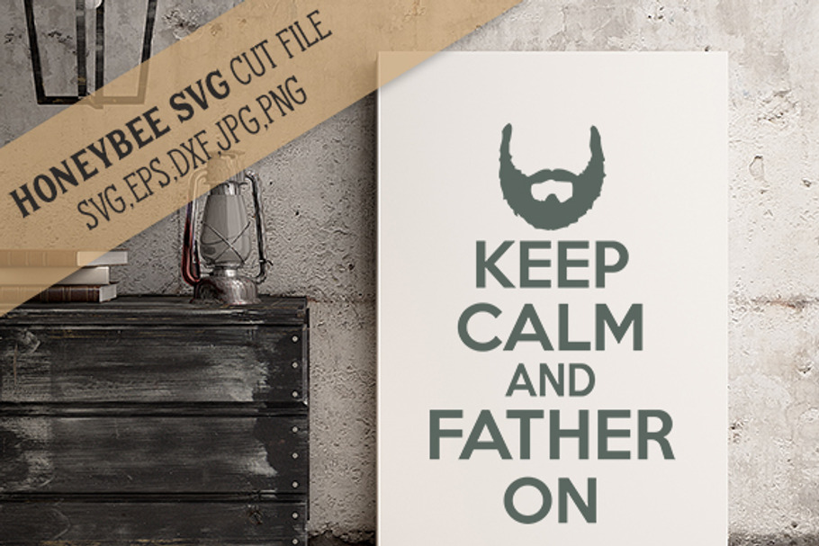 Keep Calm And Father On in Illustrations - product preview 8
