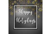 Happy Holydays with gold snowflakes.