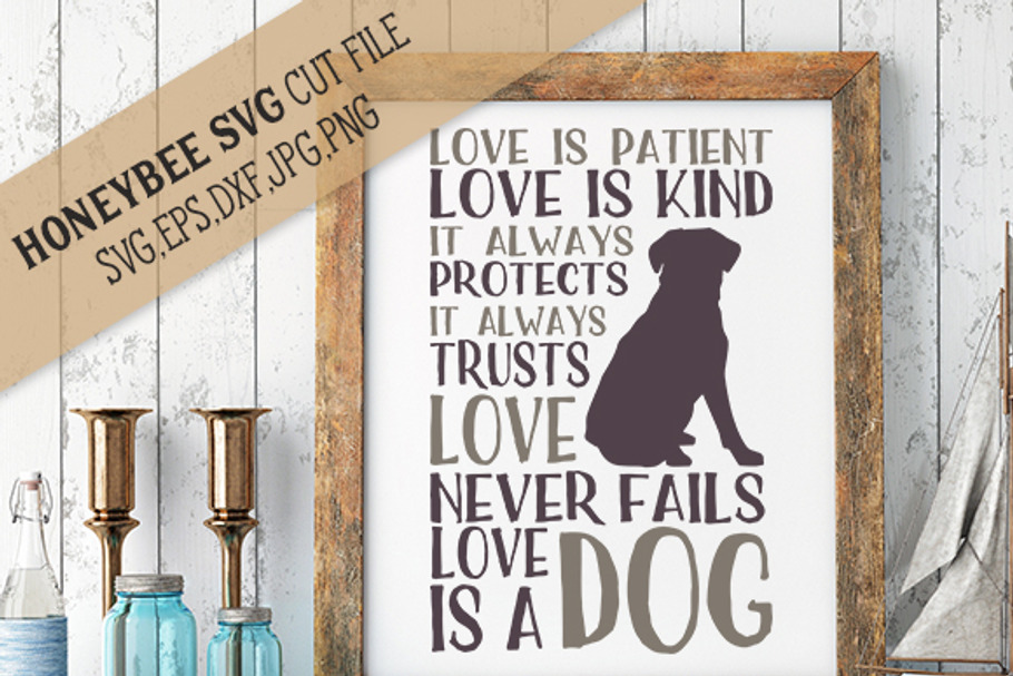 Love is Patient Love is a Dog