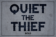 Quiet the Thief - Bold