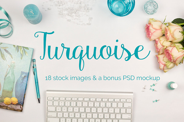 Turquoise - 18 stock images + a PSD