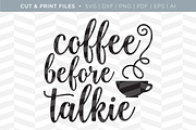 Coffee Before SVG Cut/Print Files