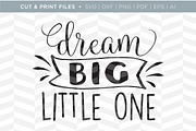 Dream Big SVG Cut/Print Files