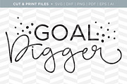 Goal Digger SVG Cut/Print Files