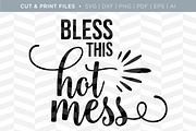 Hot Mess SVG Cut/Print Files