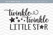 Twinkle Twinkle SVG Cut/Print Files