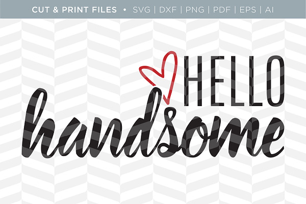 Handsome SVG Cut/Print Files