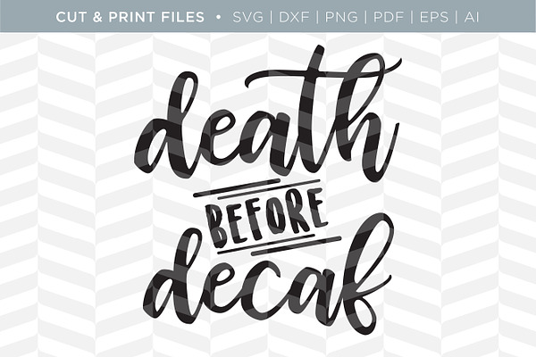 Death & Decaf SVG Cut/Print Files