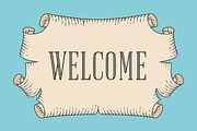 Greeting card with old vintage ancient scroll and word Welcome