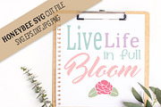 Live Life in Full Bloom cut file