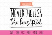 Nevertheless She Persisted SVG