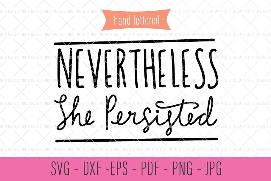 Nevertheless She Persisted SVG in Illustrations - product preview 8