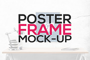 Poster Frame Mock-Ups