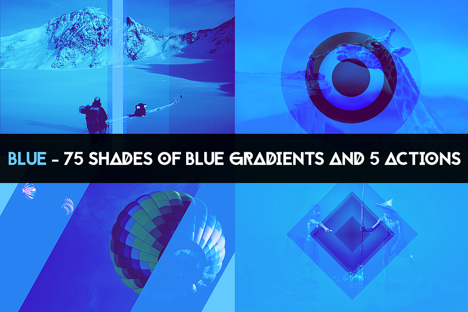 BLUE - 75 gradients & 5 actions