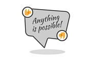 Anything is possible motivational poster in abstract frame with quotes.