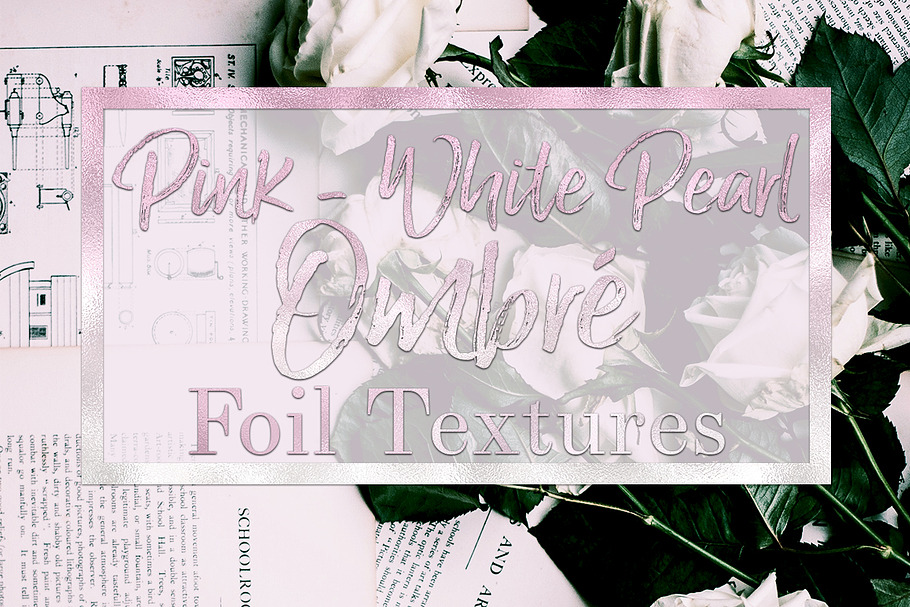 Pink/White Pearl Ombré Foil Textures