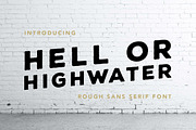 Hell or Highwater - Sans Serif Font