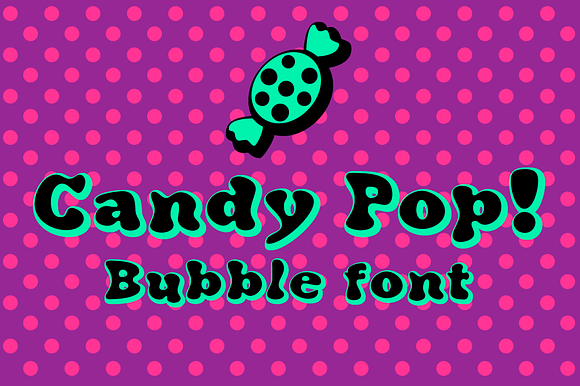 Candy Pop! bubble font in Display Fonts - product preview 2