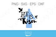 He Is Risen Cut Files and Clipart