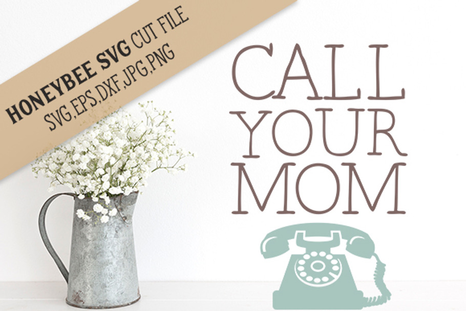 Call Your Mom cut file 