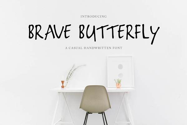 Brave Butterfly