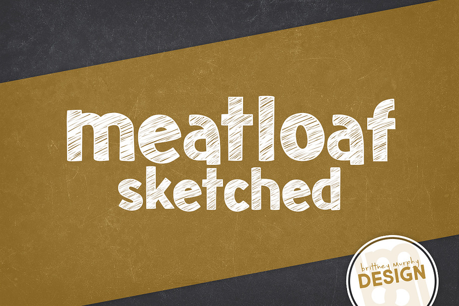 Meatloaf Sketched in Display Fonts - product preview 8