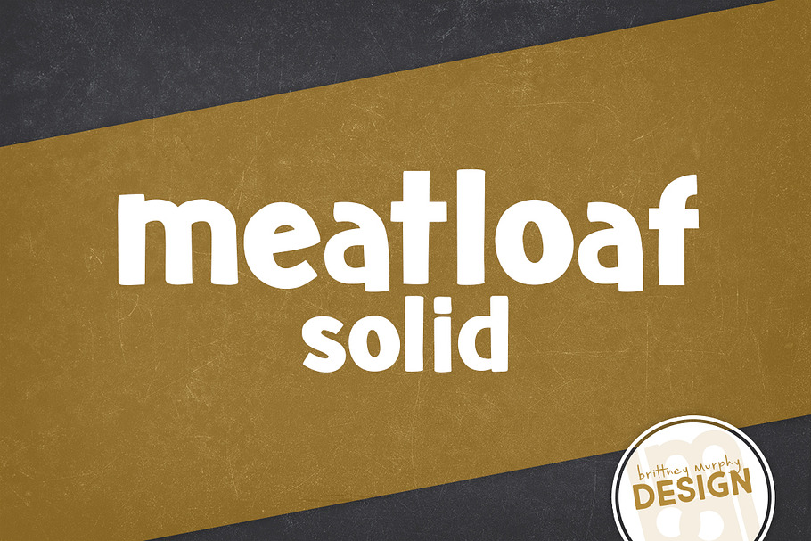 Meatloaf Solid in Display Fonts - product preview 8