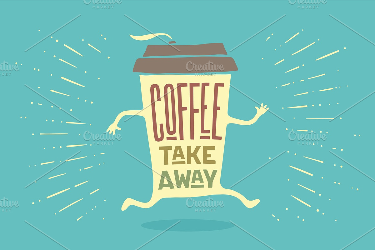 Poster take out coffee cup with lettering Coffee take away in Illustrations - product preview 8