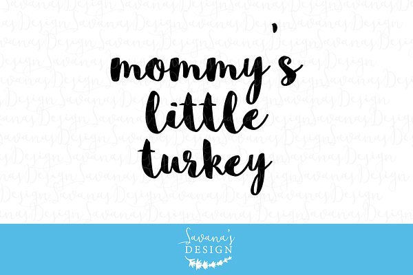 Mommys Little Turkey - SVG, EPS, DXF