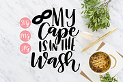 My Cape is in the Wash - SVG