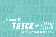 Thick + Thin Font