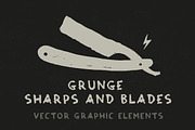 Grunge Sharps and Blades
