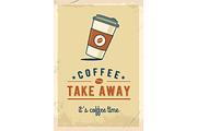 Paper coffee cup. Coffee take away. Retro poster. Vintage metal sign. Grunge effects. Hand drawn illustration.
