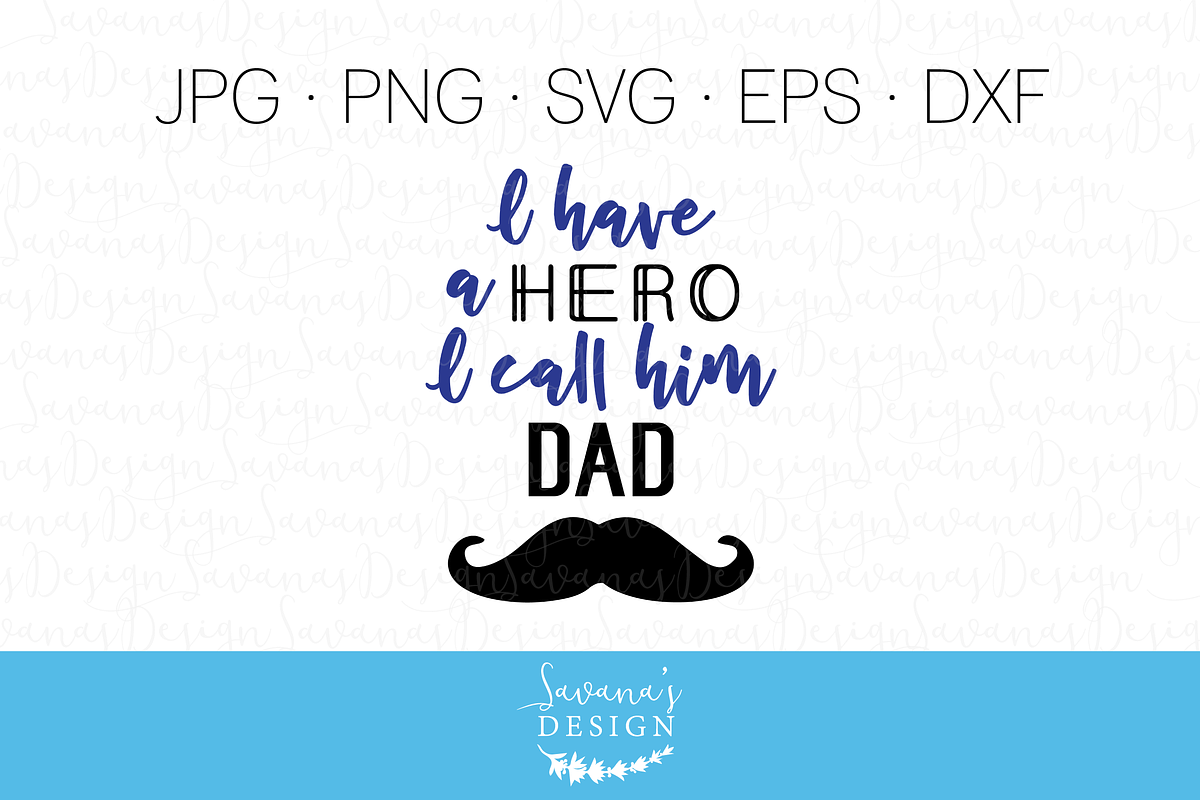 I Have a Hero I Call Him Dad in Illustrations - product preview 8